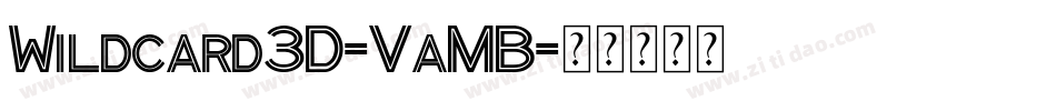 Wildcard3D-VaMB字体转换