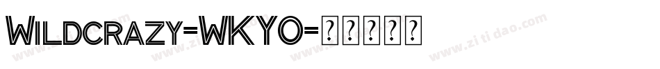 Wildcrazy-WKYO字体转换