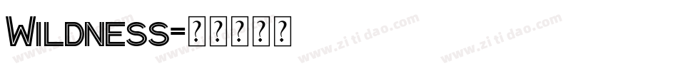 Wildness字体转换