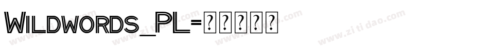Wildwords_PL字体转换