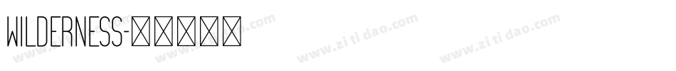 Wilderness字体转换