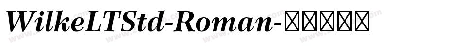 WilkeLTStd-Roman字体转换