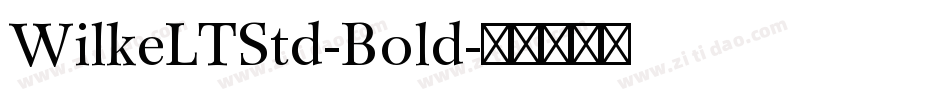 WilkeLTStd-Bold字体转换