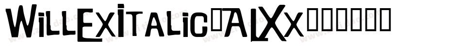 WillExItalic-ALXx字体转换
