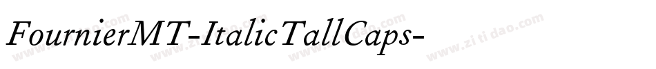 FournierMT-ItalicTallCaps字体转换
