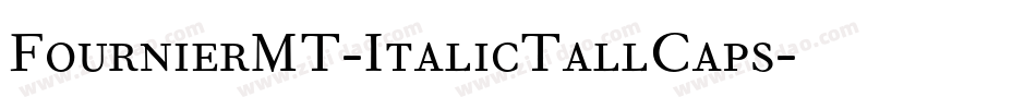 FournierMT-ItalicTallCaps字体转换