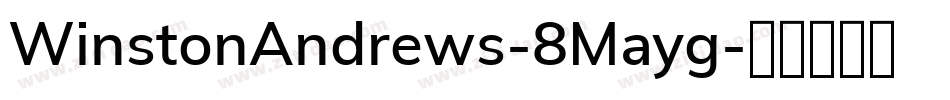 WinstonAndrews-8Mayg字体转换