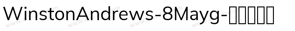 WinstonAndrews-8Mayg字体转换