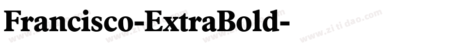 Francisco-ExtraBold字体转换