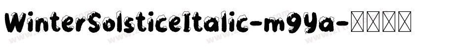 WinterSolsticeItalic-m9Ya字体转换 WinterSolsticeItalic-m9Ya字体转换