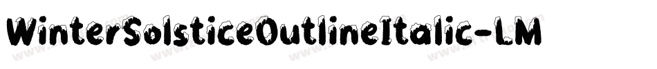WinterSolsticeOutlineItalic-LMED字体转换