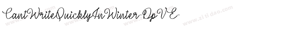CantWriteQuicklyInWinter-DpVE字体转换