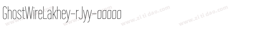 GhostWireLakhey-rJyy字体转换