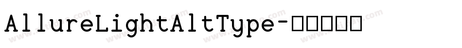 AllureLightAltType字体转换
