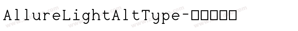 AllureLightAltType字体转换