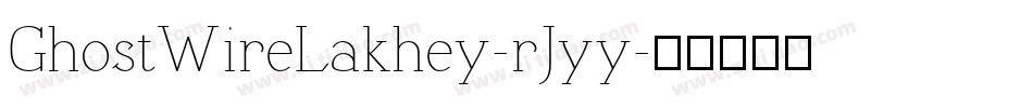 GhostWireLakhey-rJyy字体转换