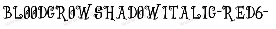 BloodCrowShadowItalic-REd6字体转换