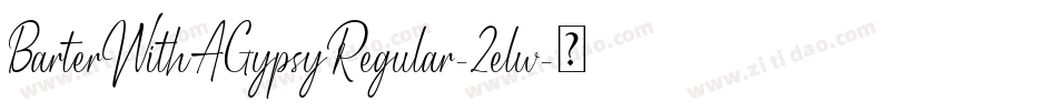 BarterWithAGypsyRegular-2elw字体转换