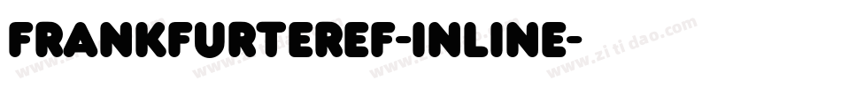 FrankfurterEF-Inline字体转换