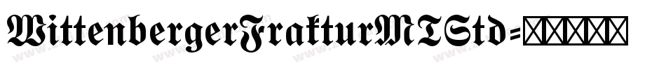 WittenbergerFrakturMTStd字体转换