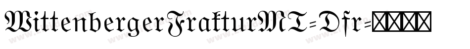 WittenbergerFrakturMT-Dfr字体转换