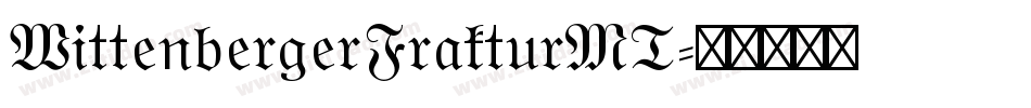 WittenbergerFrakturMT字体转换