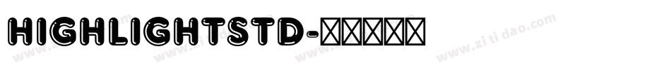 HighlightStd字体转换