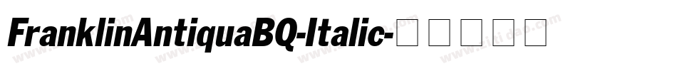 FranklinAntiquaBQ-Italic字体转换