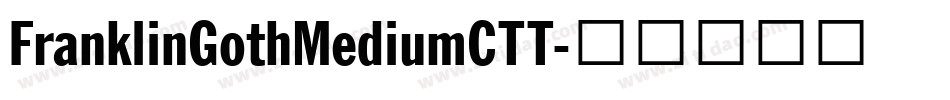 FranklinGothMediumCTT字体转换