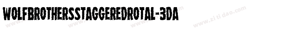 WolfBrothersStaggeredRotal-3daz字体转换