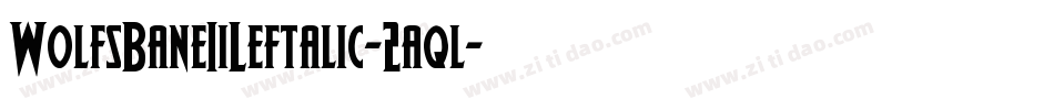 WolfsBaneIiLeftalic-2aql字体转换