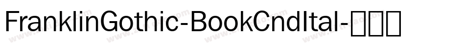 FranklinGothic-BookCndItal字体转换