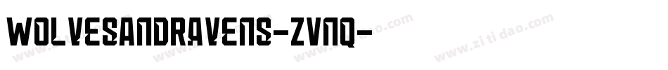 WolvesAndRavens-ZVnq字体转换