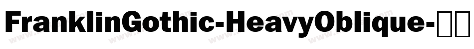 FranklinGothic-HeavyOblique字体转换