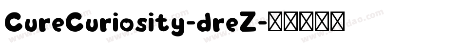 CureCuriosity-dreZ字体转换