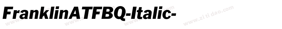 FranklinATFBQ-Italic字体转换