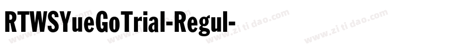 RTWSYueGoTrial-Regul字体转换