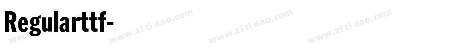 Regularttf字体转换 Regularttf字体转换