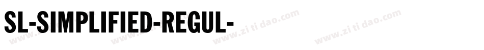 SL-SIMPLIFIED-REGUL字体转换