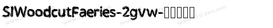 SlWoodcutFaeries-2gvw字体转换