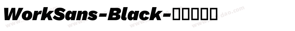 WorkSans-Black字体转换