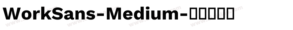 WorkSans-Medium字体转换