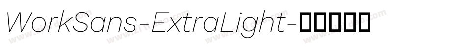 WorkSans-ExtraLight字体转换