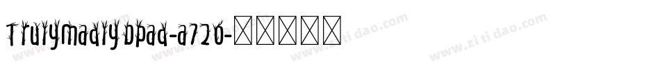 TrulyMadlyDpad-a72o字体转换