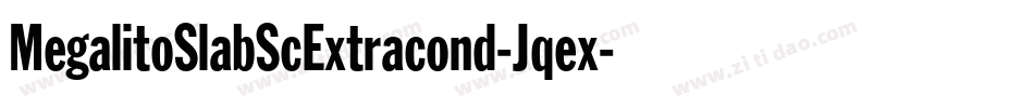 MegalitoSlabScExtracond-Jqex字体转换