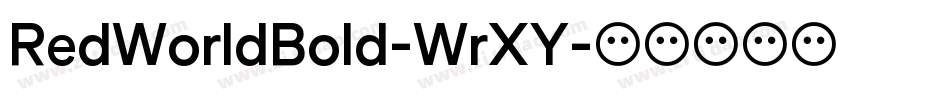 RedWorldBold-WrXY字体转换 RedWorldBold-WrXY字体转换