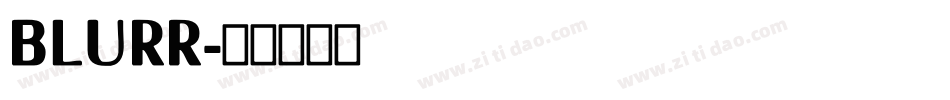 BLURR字体转换