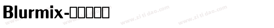Blurmix字体转换