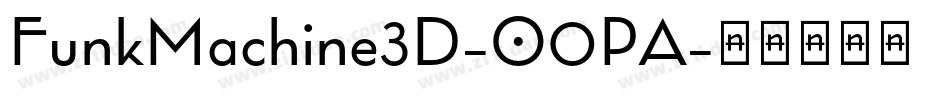 FunkMachine3D-O0PA字体转换