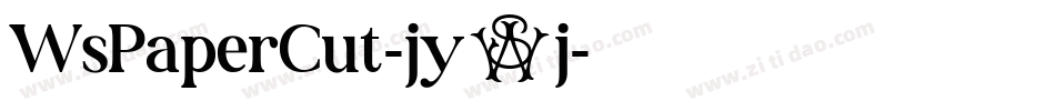 WsPaperCut-jy2j字体转换